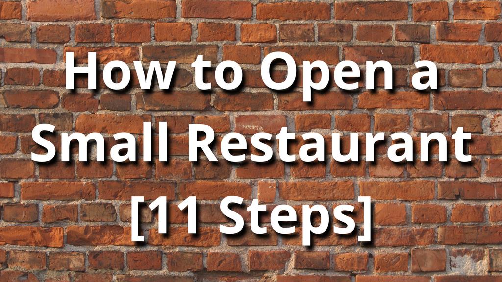 Cómo abrir un restaurante pequeño [11 pasos]