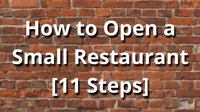 Como abrir um pequeno restaurante [11 etapas]